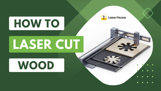 How to Laser Cut Wood: The Ultimate Guide